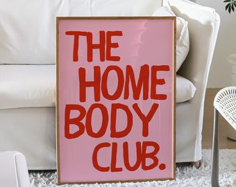 The Homebody Club Print, Arte imprimível da moda rosa vermelha, impressão retrô para quarto, dormitório, impressão, pôster de citação de arte de parede para sala de estar