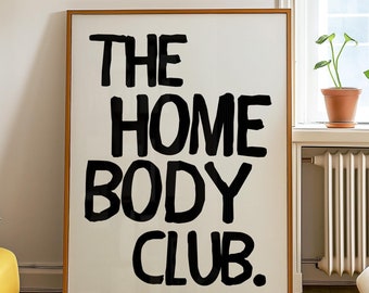 The Homebody Club Print, Black White Trendy Printable Art, Retro Print Bedroom Dorm Room Printable, Living Room Wall Art Quote Print Poster