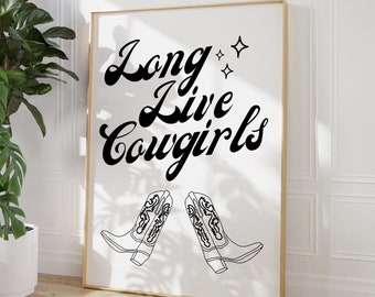 Cowgirl Western Aesthetic Art, Long live Cowgirls Quote, Retro Print, Apartment Bedroom Dorm Room Decor, Trendy Funky Poster, Black White