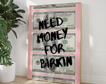 Roze graffiti muurkunst preppy kamer decor 'geld nodig voor Birkin' stedelijke muurkunst, geld poster print trendy decor esthetisch decor funky print
