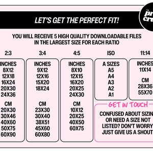 May include: A graphic with size charts for downloadable files, including inches and centimeters. The chart lists sizes for 2:3, 3:4, 4:5, ISO, and 11:14 ratios, with measurements like 8x12 inches and 20x30 cm. The text "LET'S GET THE PERFECT FIT!" is at the top.