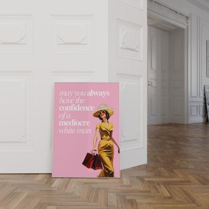 Retro Woman Funny Quote Printable Poster, Confidence of a White Man Trendy Vintage Housewife Girly Wall art Aesthetic apartment Pink Bedroom image 3