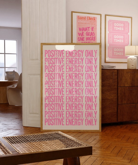 Positive Energy Only Distressed Quote Print Trendy Wall Art Pink Wall Print Trendy Printable Art Preppy Aesthetic Wall Decor Digital Prints