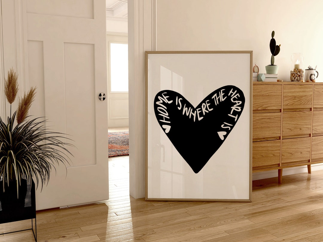Home is Where the Heart is Home Decor Print, Digital Printable Wall Art ...