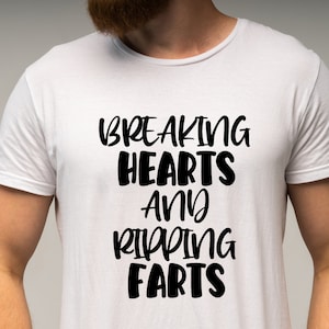 Breaking Hearts And Ripping Farts Svg, Funny Fart SVG, Digital Files SVG, Digital Download, SVG Files For Cricut, Instant Download