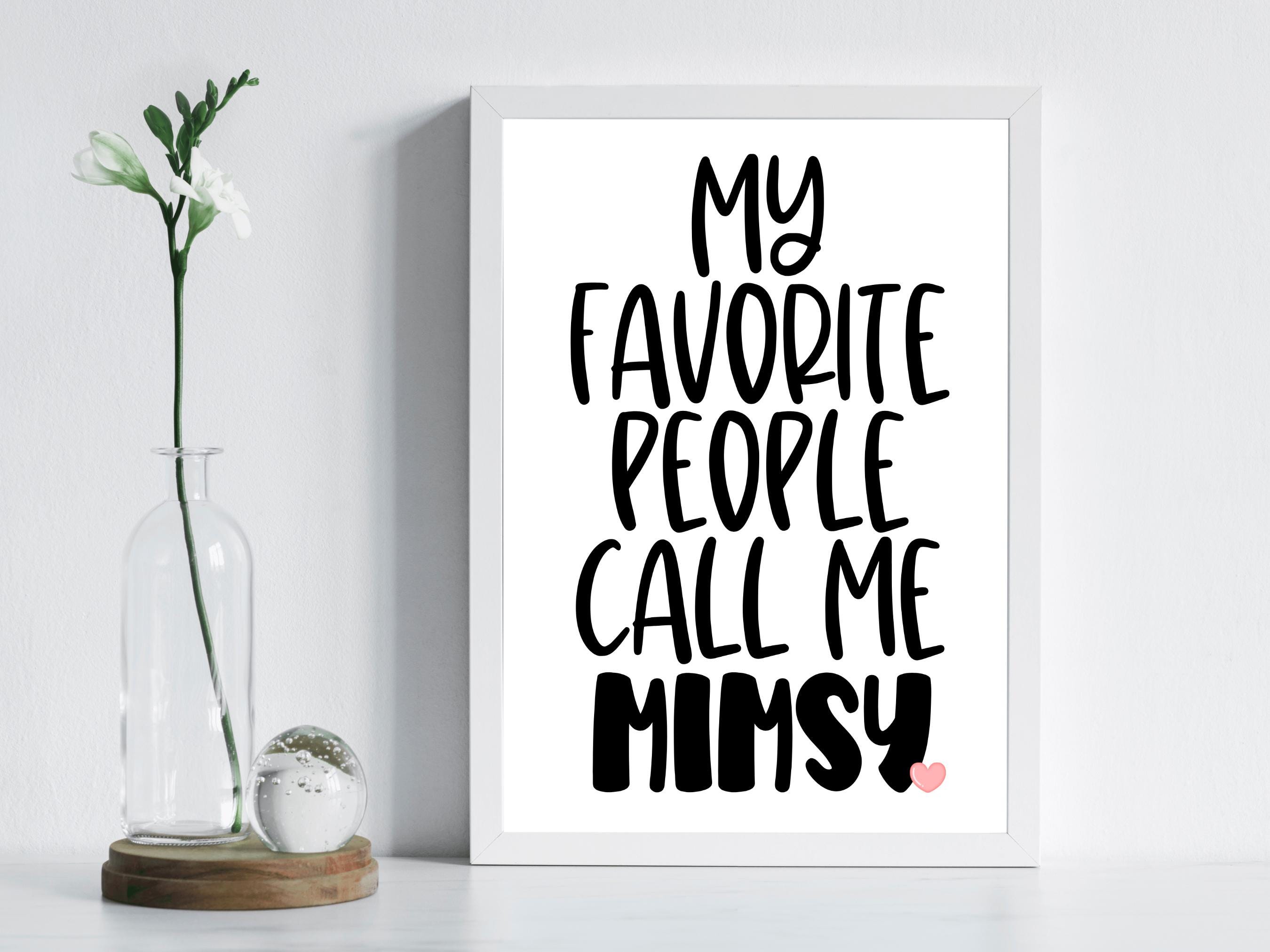 Mimsy SVG, Mimsy PNG, Mimsy Grandma Gift, Mimsy Design, My Favorite ...