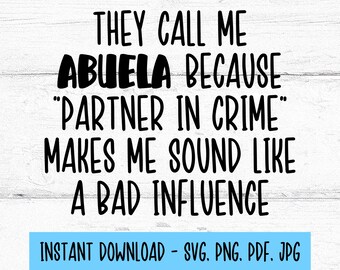 They Call Me Abuela Svg, Abuela SVG, Abuela Png, Abuela Designs, Digital Files SVG, Digital Download, SVG Files For Cricut, Instant Download