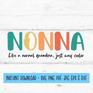 Nonna SVG, Nonna Cut File, Nonna Design, Grandma SVG, Gift for Nonna, Digital Files Svg, SVG Files For Cricut, Digital Download