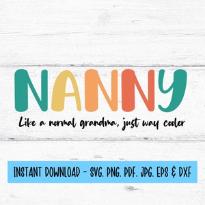 Nounou SVG, fichier coupe nounou, conception de nounou, grand-mère SVG, cadeau pour nounou, fichiers numériques Svg, fichiers SVG pour Cricut, téléchargement numérique
