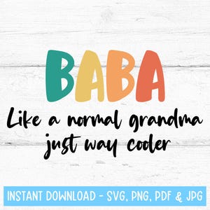 Baba SVG, Baba PNG, regalos de abuela Baba, diseño de Baba, regalo para Baba, archivos digitales de Baba, camiseta de Baba Svg, nuevo regalo de Baba
