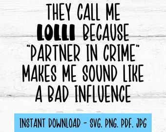 They Call Me Lolli Svg, Lolli SVG, Lolli Png, Lolli Designs, Digital Files SVG, Digital Download, SVG Files For Cricut, Instant Download