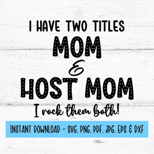 Tengo dos títulos Mamá y Host Mom SVG, Host Mom Svg, Archivos digitales Svg, Archivos SVG para Cricut, Cricut SVG, Descarga digital