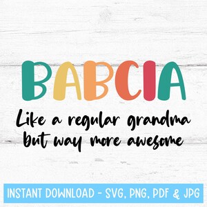 Babcia SVG, Babcia Grandma Gifts, Babcia PNG, Babcia Design, Regalo para Babcia, Babcia Digital Files, Babcia Camiseta Svg, Nuevo regalo de Babcia