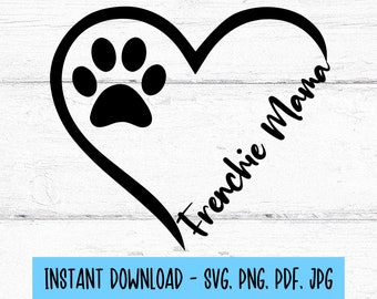 Frenchie Mama SVG, Französische Bulldogge SVG, Frenchie Mama Tshirt, Frenchie Mama Tshirt, SVG-Dateien, SVG-Dateien für Cricut, Cricut SVG, Frenchie Png, Frenchie Mama Tshirt