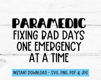 Paramedic Svg, Paramedic PNG, EMS Svg, EMT Svg Paramedic Clipart, Paramedic Digital Files, Ambulance Svg, First Responder Svg