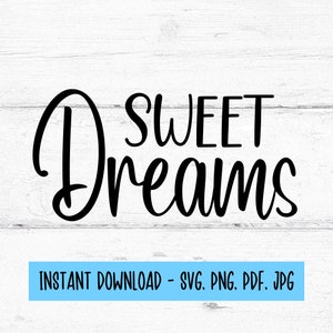 Süße Träume SVG, Süße Träume Png, Traum Designs, Digitale Dateien SVG, Digitaler Download, SVG-Dateien für Cricut, Sofort Download, PJ svg