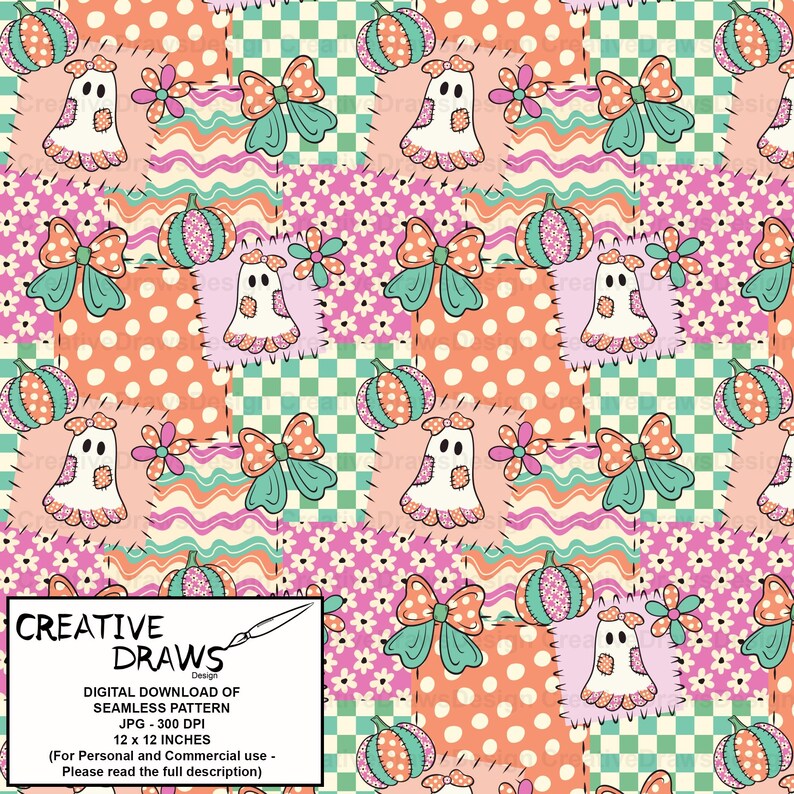 Op de afbeelding: Een naadloos digitaal patroon met een herhalend patchworkontwerp van witte spoken, oranje pompoenen, groenblauwe strikken en roze bloemen op ruitjes- en stippenachtergronden. Een tekstvak bevat CREATIVE DRAWS DESIGN DIGITAL DOWNLOAD OF SEAMLESS PATTERN JPG 300 DPI 12 x 12 INCHES.