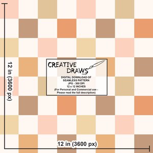 May include: A digital seamless pattern featuring a checkerboard design in shades of beige, peach, and brown. The image includes text that reads "CREATIVE DRAWS Design" and details about the pattern's dimensions: 12 x 12 inches.