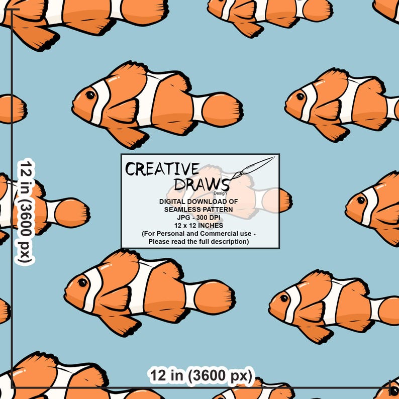 May include: A digital seamless pattern featuring cartoon clownfish in orange and white, set against a light blue background. The design includes the text "CREATIVE DRAWS" and details about the digital download, which is 30.48 x 30.48 cm.