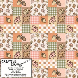 May include: A digital seamless pattern featuring a patchwork design with autumn-themed illustrations. The pattern includes acorns, mushrooms, leaves, and flowers in shades of beige, orange, and green. The design is 12 x 12 inches.