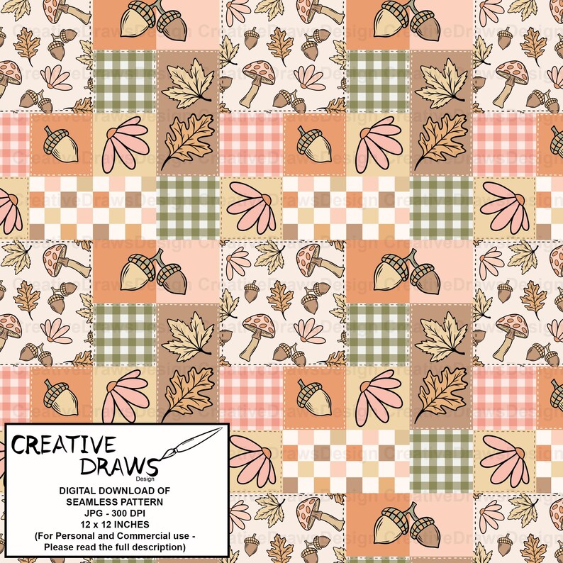 May include: A digital seamless pattern featuring a patchwork design with autumn-themed illustrations. The pattern includes acorns, mushrooms, leaves, and flowers in shades of beige, orange, and green. The design is 12 x 12 inches.