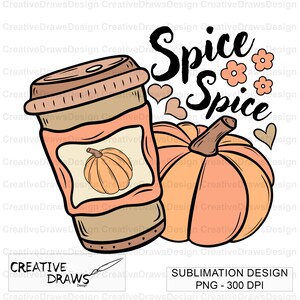 Pumpkin Spice Latte PNG, Fall PNG Sublimation File for Personal and ...
