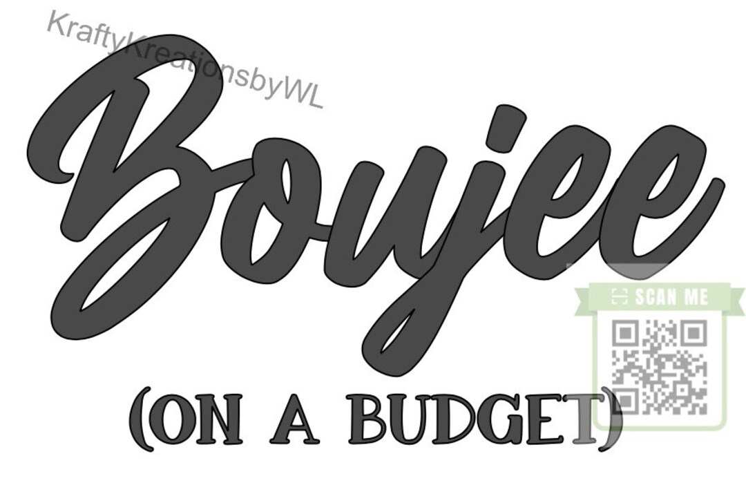 Boujee on a Budget SVG Etsy