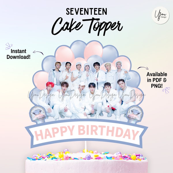 Seventeen Cake Topper, Seventeen centerpiece, Seventeen party decor, Blackpink party supply, kpop topper, Seventeen Printable Centerpiece