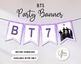 May include: Purple and white printable BTS party banner with the letters "BT7" and a photo of the band members. The banner is available for instant download in PDF format only. You Design.