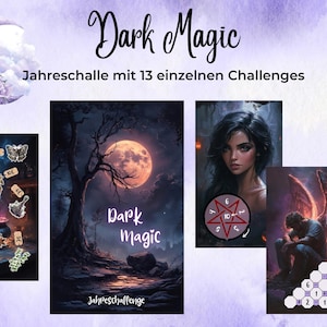 Könnte beinhalten: Eine künstlerische Illustration mit den Worten "Dark Magic" und "Jahresschalle mit 13 einzelnen Challenges". Das Bild zeigt einen Mond mit Blumen, einen Kessel und andere mystische Bilder. Das Gesamtthema ist Fantasy.