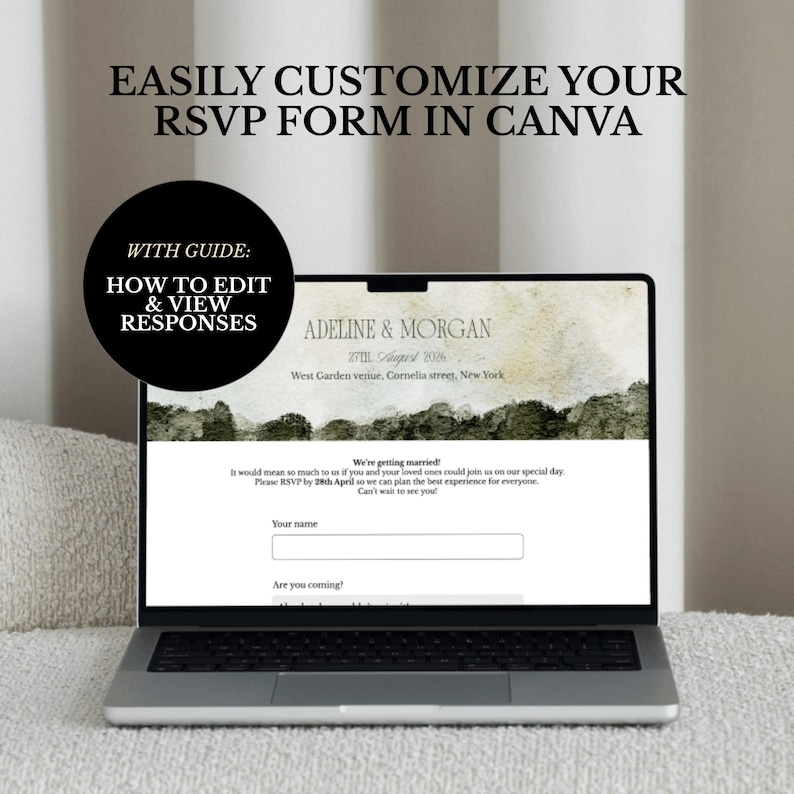 May include: A laptop displaying a wedding RSVP form, with the text "EASILY CUSTOMIZE YOUR RSVP FORM IN CANVA." A black circle with white text reads "HOW TO EDIT & VIEW RESPONSES." The form includes fields for name and attendance.