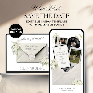 May include: A digital wedding invitation template with a white and black design. The words "White Black SAVE THE DATE" are at the top. The template includes a laptop and a phone displaying the invitation, with the text "EDITABLE CANVA TEMPLATE WITH PLAYABLE SONG!"
