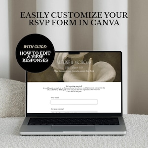 May include: A laptop screen displaying a customizable RSVP form template with the text EASILY CUSTOMIZE YOUR RSVP FORM IN CANVA and WITH GUIDE: HOW TO EDIT & VIEW RESPONSES. The form features a floral background, names, and event details.