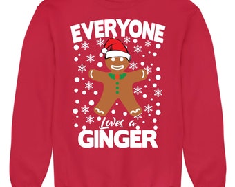 Funny Christmas Jumper: Everyone Loves A Ginger, Adult Kids Sizes