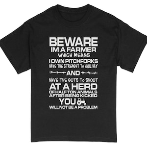 T-shirt humour fermier, attention, je suis un agriculteur t-shirt citation drôle, vêtements décontractés Farming Life, chemise en coton unisexe