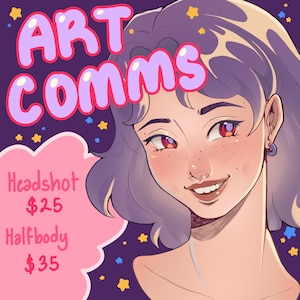 May include: Digital art commission advertisement. A cartoon woman with purple hair and red eyes smiles. The text "ART COMMS" is in bubble letters. A pink cloud shape lists "Headshot" and "Halfbody" options.