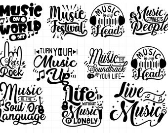 May include: Black and white typography designs with music-themed quotes. The quotes include "Music on World Off", "Music Festival", "Music in my Head", "Music Connects People", "Let's Rock", "Turn Your Music Up", "Music the Soundtrack of Your Life", "Music in my Head", "Music is the Soul of Language", "Life Without Music is Lonely", and "Live Music".