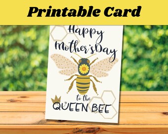 Mother's Day Card Queen Bee Printable 127 x 17.78 mm  5" x 7" Gift for Mom Mum Print on Demand Digital Download