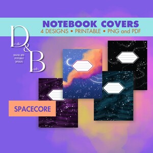 Könnte beinhalten: Notizbuchumschläge mit Weltraum-Designs. Die Umschläge zeigen Himmelsmuster mit Sternen, Nebeln und einem Halbmond. Der Text auf dem Bild lautet "NOTEBOOK COVERS, 4 DESIGNS, PRINTABLE, PNG and PDF" und "SPACECORE".