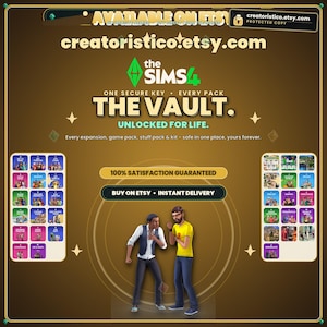 May include: A digital promotional graphic for The Sims 4 The Vault, featuring the game logo, text stating Unlocked for Life, and a grid of expansion pack icons. Two animated characters stand in the center, with the URL creatoristico.etsy.com displayed.