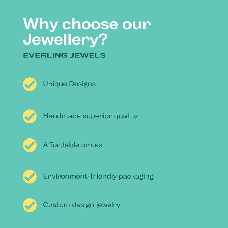 May include: A teal background with white text that reads "Why choose our Jewellery?" and "EVERLING JEWELS." Below are bullet points with checkmarks, including "Unique Designs," "Handmade superior quality," and "Affordable prices."
