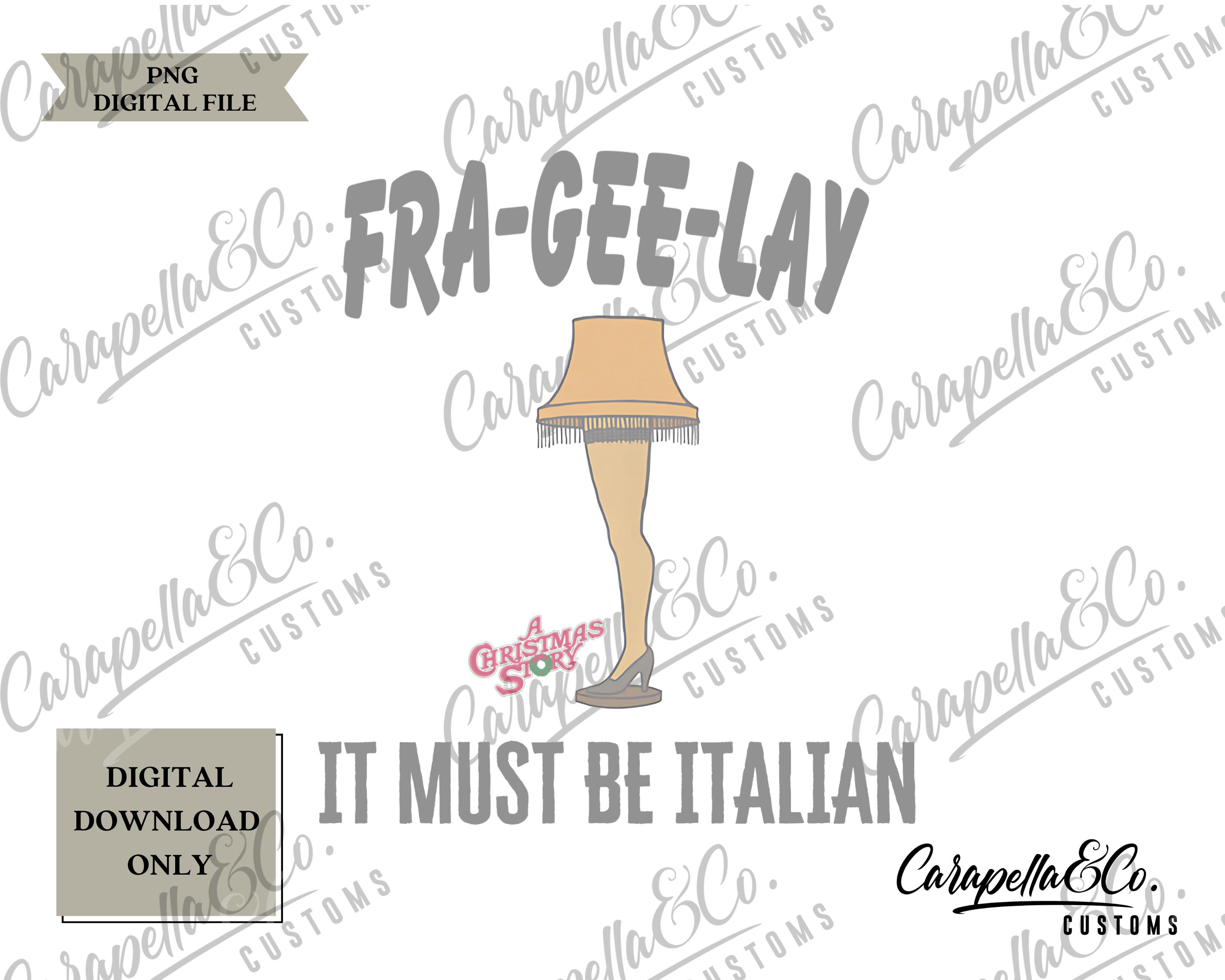 Fra-Gee-Lay Christmas Story PNG, Christmas PNG Download, Christmas Shirt Design, Leg Lamp Christmas Shirt