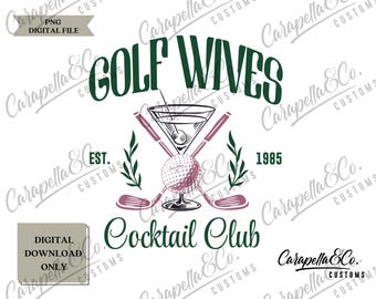 Golf Wives Social Club PNG, Golf Wife PNG,Trendy PNG Preppy Png, Golf Babe,Cocktail Club png file, Golf Balls, Retro png, Summer design png