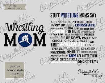 Stuff Wrestling Moms Say Girl PNG, Female Wrestler, Wrestling Mom File, Wrestling Mama, Wrestling Season, Girl Wrestling