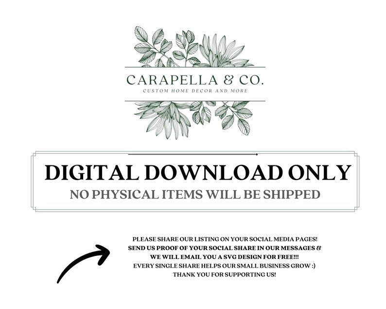 May include: Digital download only. No physical items will be shipped.  A green floral design with the text "Carapealla & Co. Custom Home Decor and More".