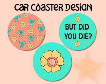 Coquette Car Coaster Bundle Png -Sublimation Design Download, Sarcastic coaster png, Sarcastic png, Funny Car Coaster Design, Trendy Png