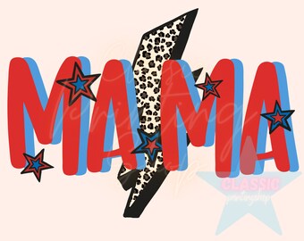 Mama Sublimation Design Downloads, Mama PNG, Fourth of July Png, July 4th Png, American Png, Red White Blue Png, Retro Png, Hippie Png