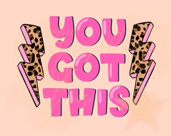 You Got This png- sublimatieontwerp voor peuters, kindershirtontwerp, smiley png, peuter png, klein meisje png, kinderen png, positieve png, girly png