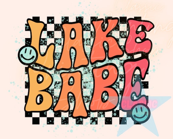 Lake Babe Sublimation Design, Lake Png, Retro Summer PNG, Retro Png, Lake Day Shirt Design, Boho PNG, Digital Download for Shirt, Trendy Png