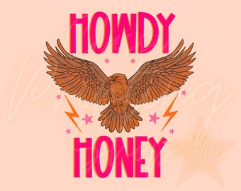 Howdy Honey Png-Sublimation Design Downloads, Country Png, Western Png, Cowgirl Png, Western Sublimation, Retro Cowgirl PNG, Trendy Western